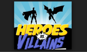 Heroes vs Villians